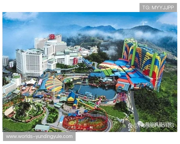 马来西亚云顶乐园全面攻略助你轻松玩转云顶娱乐体验